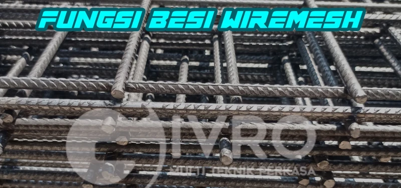 Fungsi Besi Wire Mesh